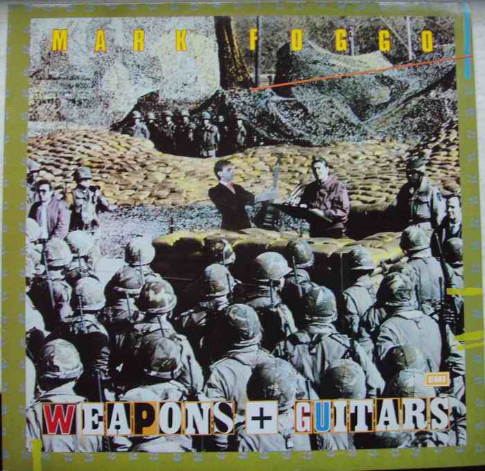Mark Foggo - Weapons + Guitars - 1985